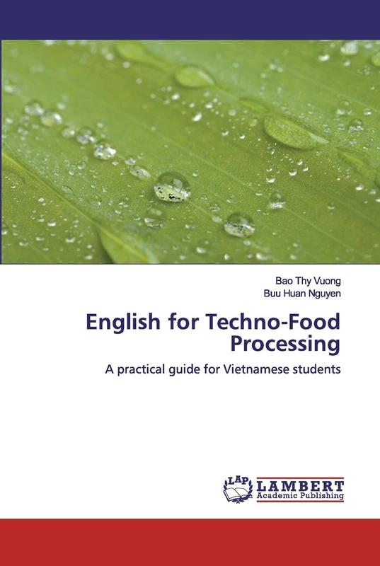 English for Techno-Food Processing: A practical guide for Vietnamese students