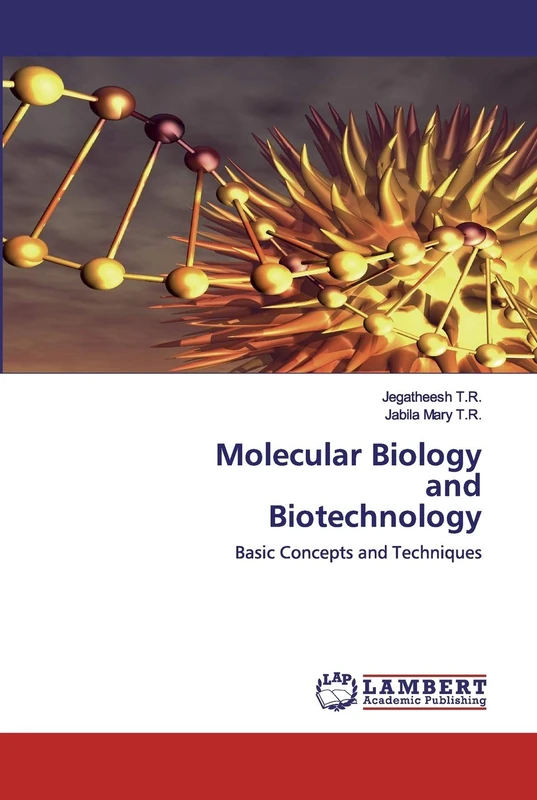 Molecular Biology and Biotechnology: Basic Concepts and Techniques