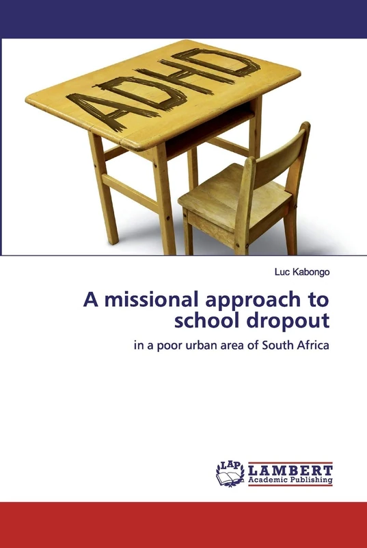 A missional approach to school dropout: in a poor urban area of South Africa