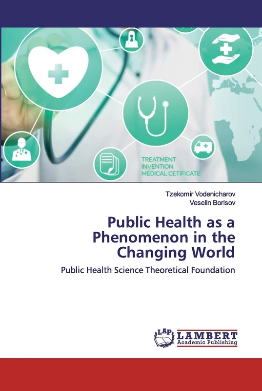 Public Health as a Phenomenon in the Changing World: Public Health Science Theoretical Foundation