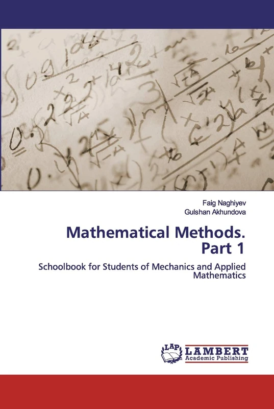 Mathematical Methods. Part 1: Schoolbook for Students of Mechanics and Applied Mathematics - Image 1