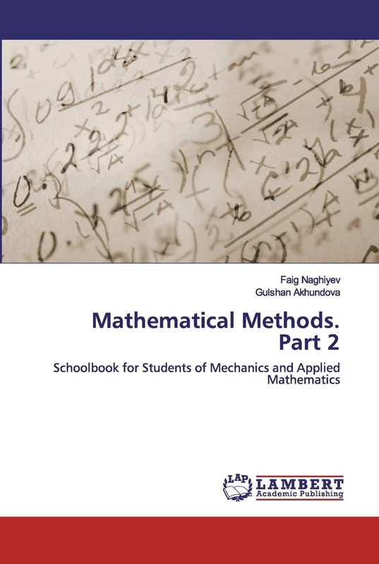 Mathematical Methods. Part 2: Schoolbook for Students of Mechanics and Applied Mathematics