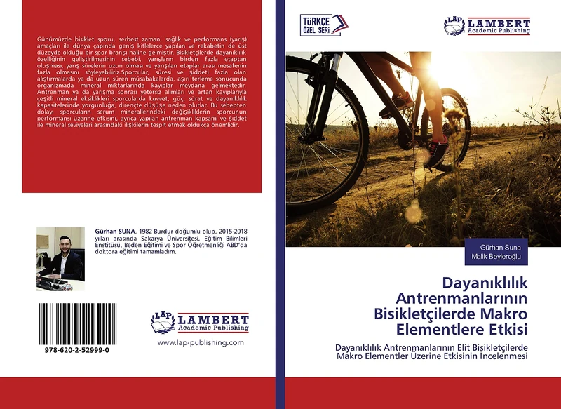 Dayanıklılık Antrenmanlarının Bisikletçilerde Makro Elementlere Etkisi: Dayanıklılık Antrenmanlarının Elit Bisikletçilerde Makro Elementler Üzerine ... Elementler Üzerine Etkisinin ¿ncelenmesi