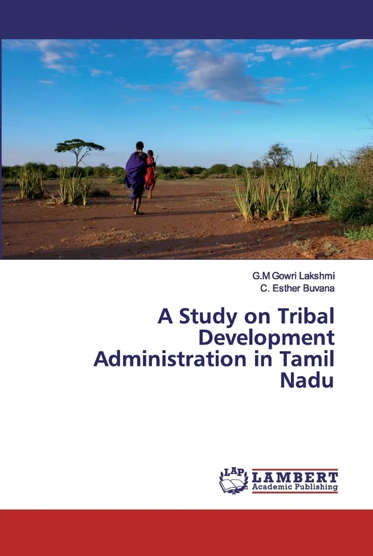 A Study on Tribal Development Administration in Tamil Nadu