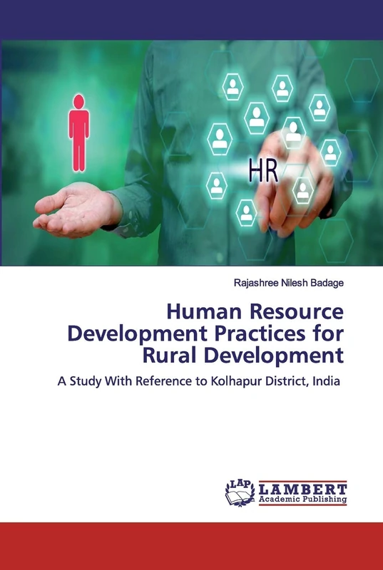Human Resource Development Practices for Rural Development: A Study With Reference to Kolhapur District, India