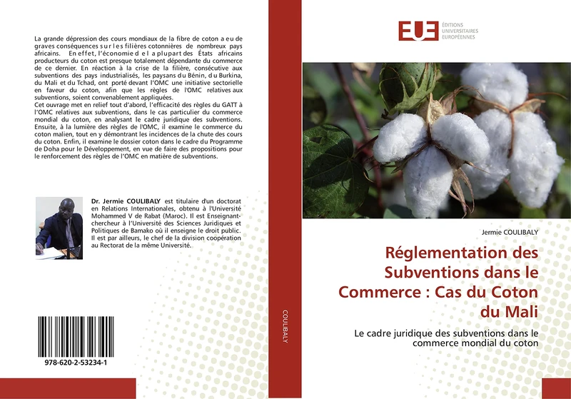 Réglementation des Subventions dans le Commerce : Cas du Coton du Mali: Le cadre juridique des subventions dans le commerce mondial du coton