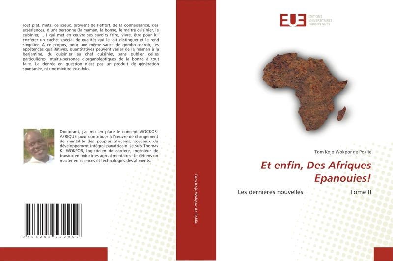 Et enfin, Des Afriques Epanouies!: Les dernières nouvelles Tome II
