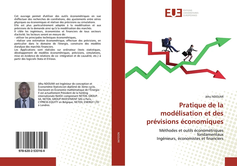 Pratique de la modélisation et des prévisions économiques: Méthodes et outils économétriques fondamentaux Ingénieurs, économistes et financiers