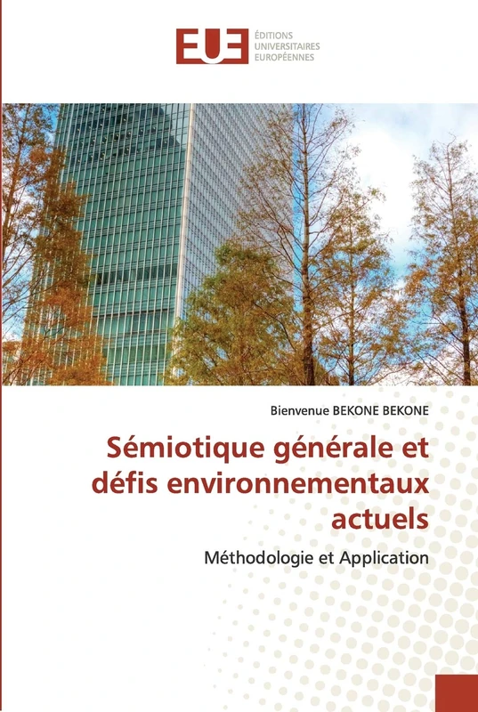 Sémiotique générale et défis environnementaux actuels: Méthodologie et Application - Image 1