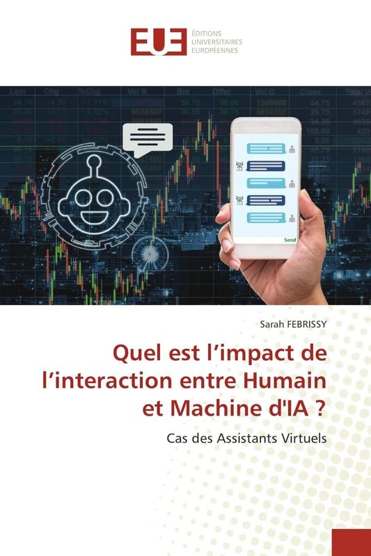 Quel est l’impact de l’interaction entre Humain et Machine d'IA ?: Cas des Assistants Virtuels
