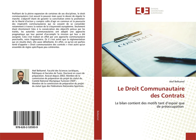 Le Droit Communautaire des Contrats: Le bilan contient des motifs tant d’espoir que de préoccupation