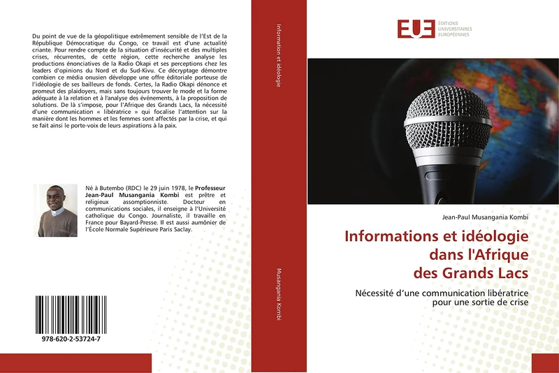 Informations et idéologie dans l'Afrique des Grands Lacs: Nécessité d’une communication libératrice pour une sortie de crise