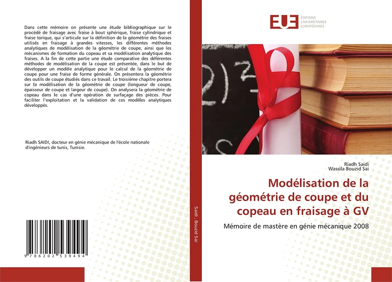 Modélisation de la géométrie de coupe et du copeau en fraisage à GV: Mémoire de mastère en génie mécanique 2008