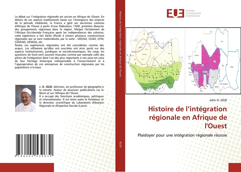 Histoire de l’intégration régionale en Afrique de l'Ouest: Plaidoyer pour une intégration régionale réussie