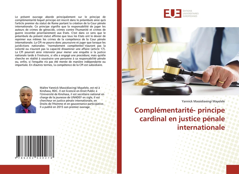 Complémentarité- principe cardinal en justice pénale internationale