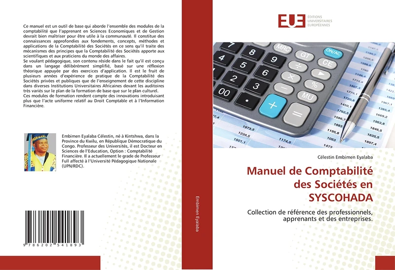Manuel de Comptabilité des Sociétés en SYSCOHADA: Collection de référence des professionnels, apprenants et des entreprises.
