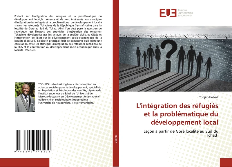 L'intégration des réfugiés et la problématique du développement local: Leçon à partir de Goré localité au Sud du Tchad