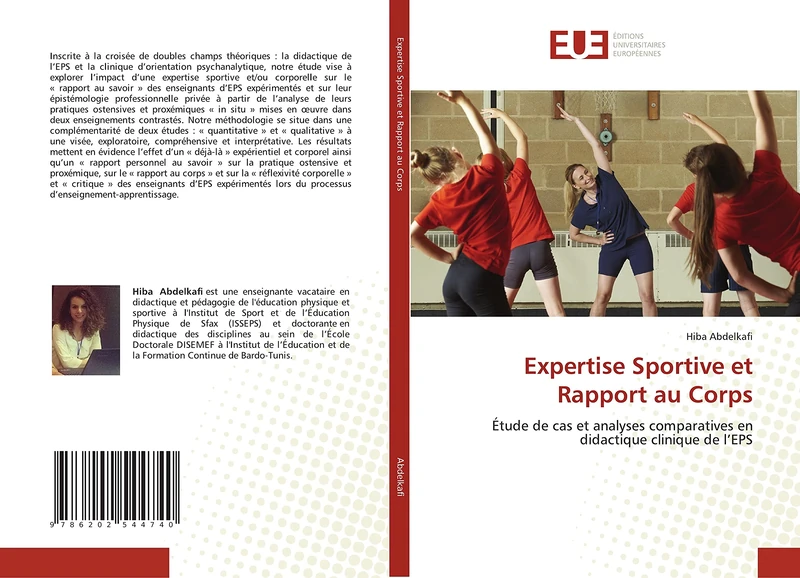 Expertise Sportive et Rapport au Corps: Étude de cas et analyses comparatives en didactique clinique de l’EPS