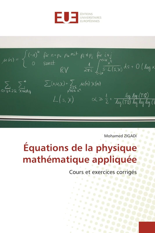 Équations de la physique mathématique appliquée: Cours et exercices corrigés