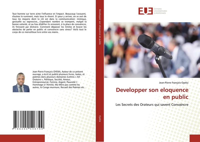 Developper son eloquence en public: Les Secrets des Orateurs qui savent Convaincre