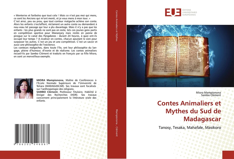 Contes Animaliers et Mythes du Sud de Madagascar: Tanosy, Tesaka, Mahafale, Masikoro