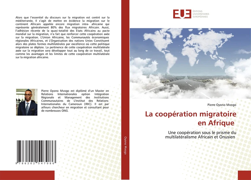 La coopération migratoire en Afrique: Une coopération sous le prisme du multilatéralisme Africain et Onusien