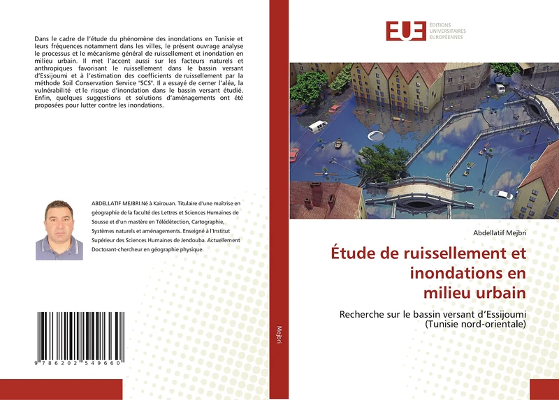 Étude de ruissellement et inondations en milieu urbain: Recherche sur le bassin versant d’Essijoumi (Tunisie nord-orientale)