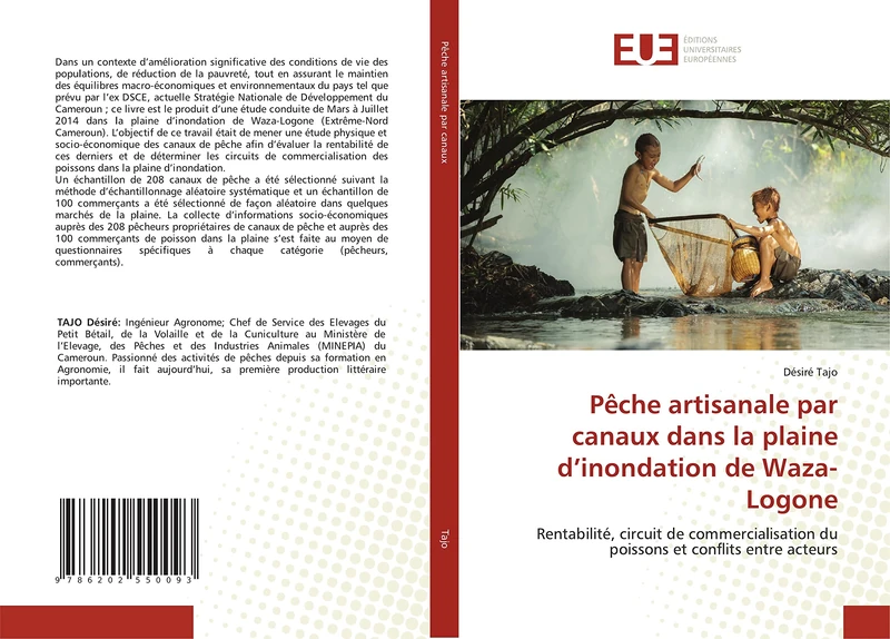 Pêche artisanale par canaux dans la plaine d’inondation de Waza-Logone: Rentabilité, circuit de commercialisation du poissons et conflits entre acteurs
