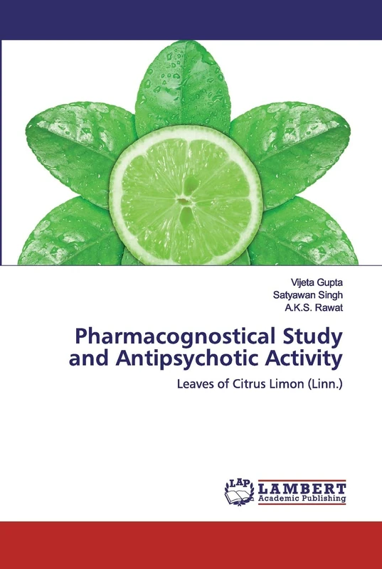 Pharmacognostical Study and Antipsychotic Activity: Leaves of Citrus Limon (Linn.) - Image 1