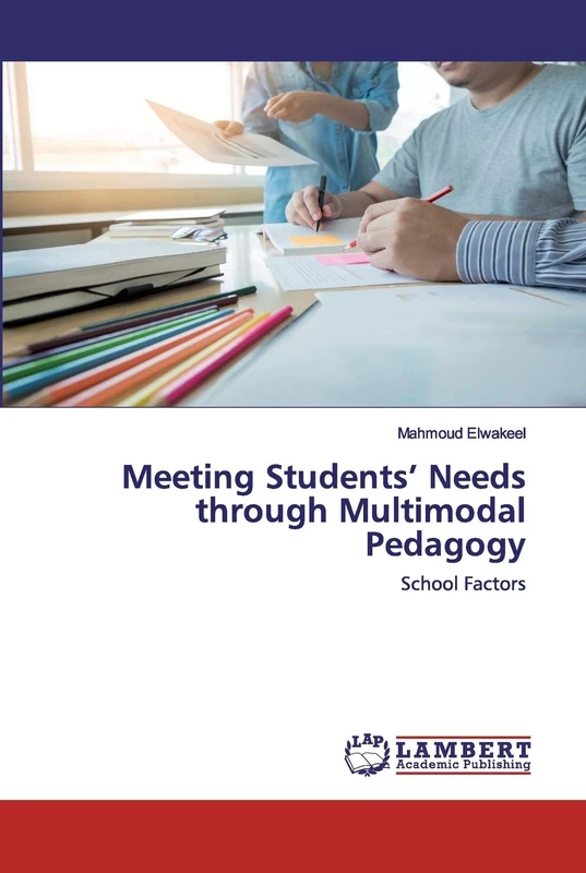 Meeting Students’ Needs through Multimodal Pedagogy: School Factors