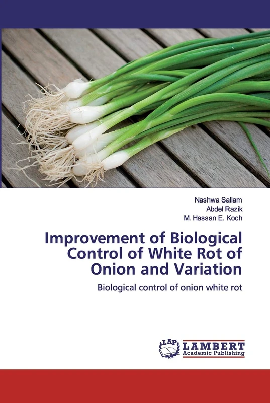 Improvement of Biological Control of White Rot of Onion and Variation: Biological control of onion white rot