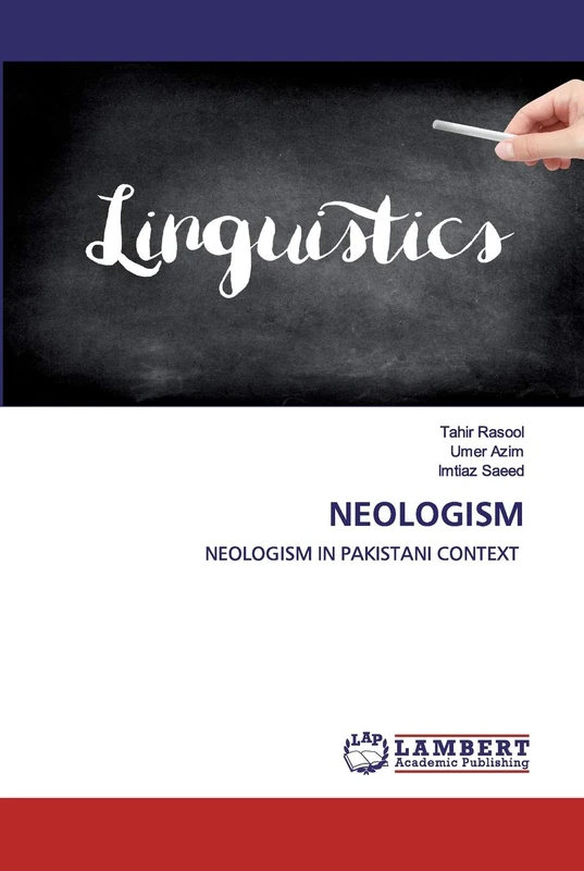 NEOLOGISM: NEOLOGISM IN PAKISTANI CONTEXT