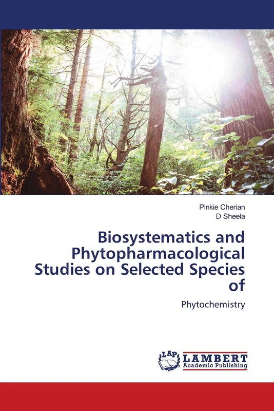 Biosystematics and Phytopharmacological Studies on Selected Species of: Phytochemistry