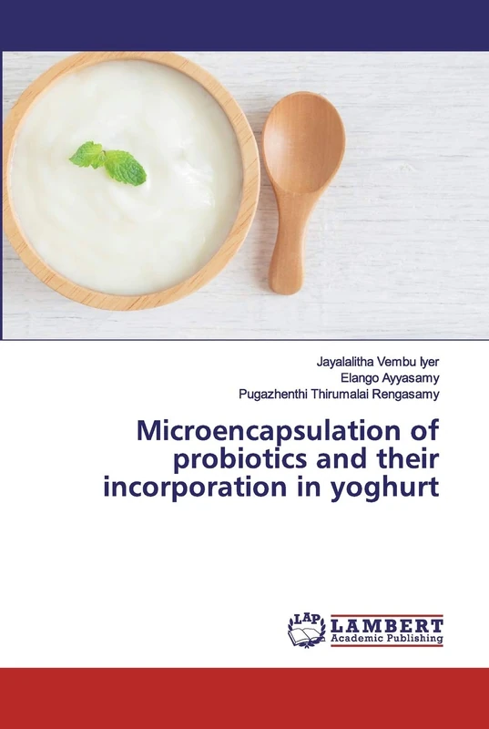 Microencapsulation of probiotics and their incorporation in yoghurt