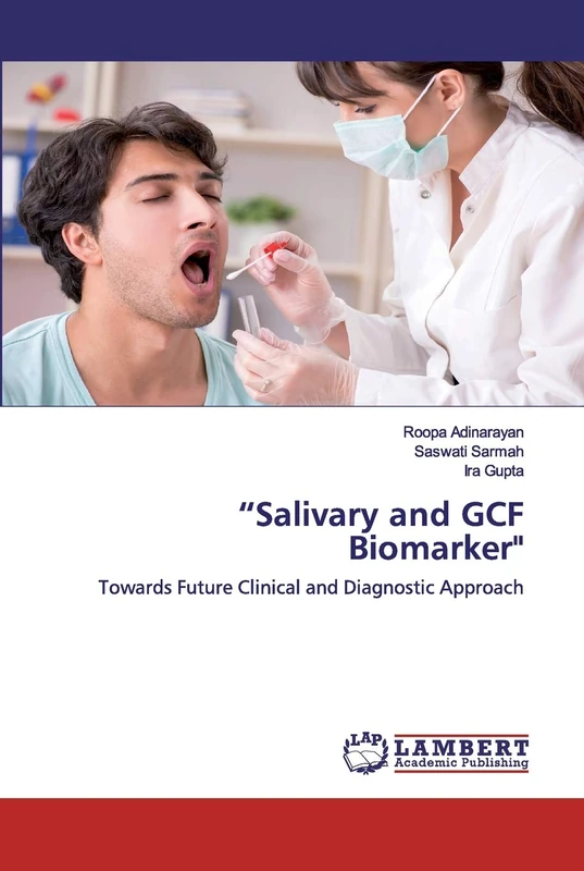 “Salivary and GCF Biomarker": Towards Future Clinical and Diagnostic Approach