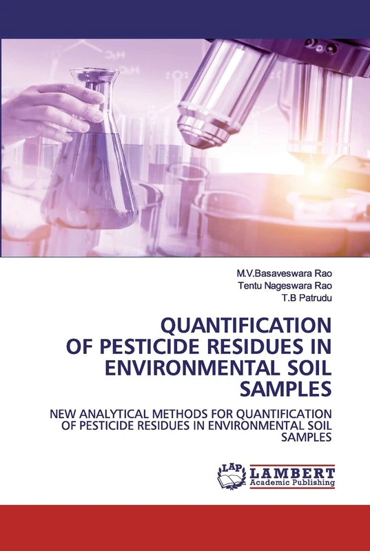 QUANTIFICATION OF PESTICIDE RESIDUES IN ENVIRONMENTAL SOIL SAMPLES: NEW ANALYTICAL METHODS FOR QUANTIFICATION OF PESTICIDE RESIDUES IN ENVIRONMENTAL SOIL SAMPLES