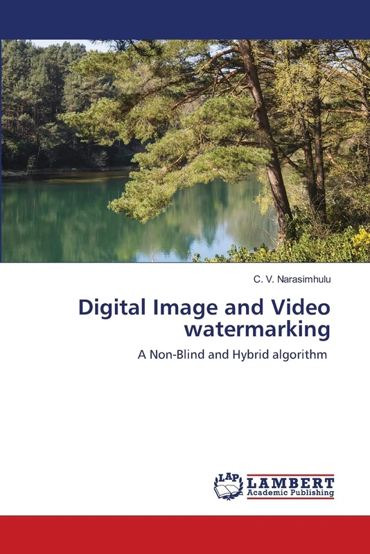 Digital Image and Video watermarking: A Non-Blind and Hybrid algorithm