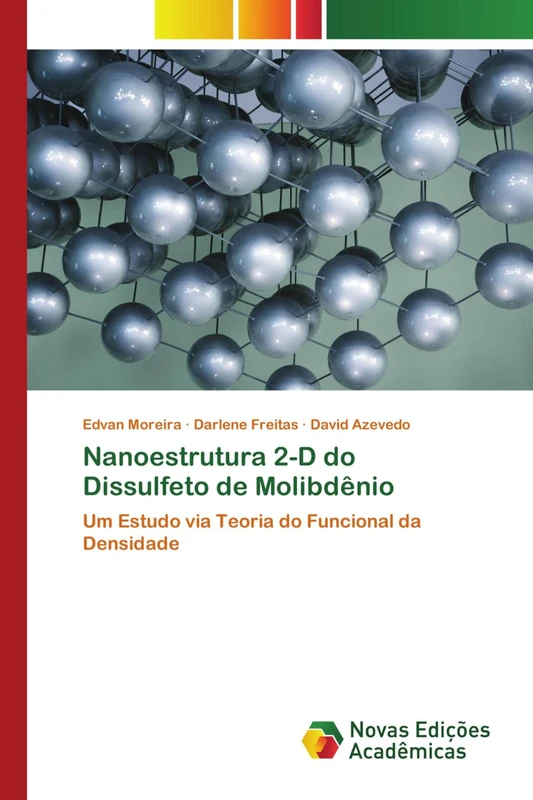 Nanoestrutura 2-D do Dissulfeto de Molibdênio: Um Estudo via Teoria do Funcional da Densidade
