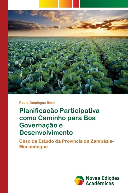 Planificação Participativa como Caminho para Boa Governação e Desenvolvimento: Caso de Estudo da Província da Zambézia- Mocambique