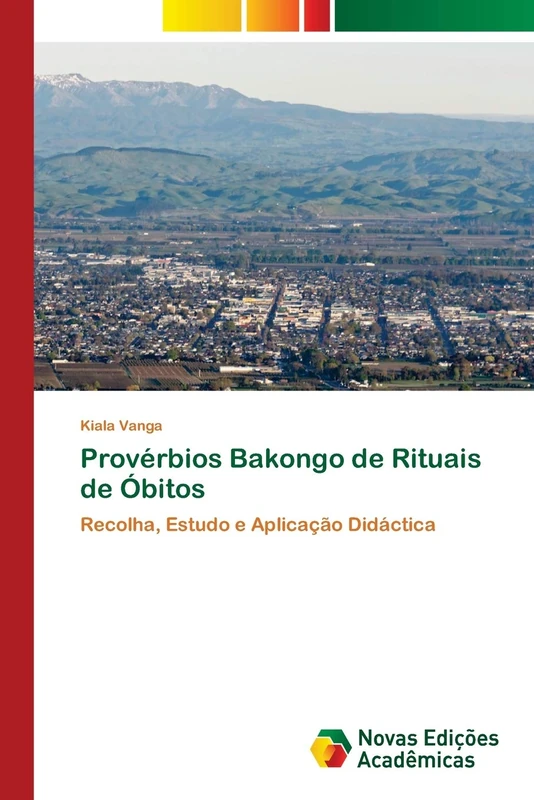 Provérbios Bakongo de Rituais de Óbitos: Recolha, Estudo e Aplicação Didáctica