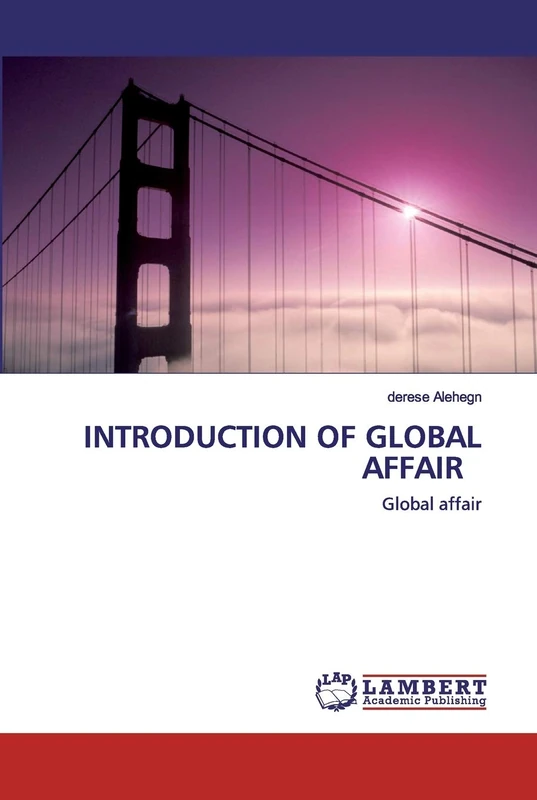 INTRODUCTION OF GLOBAL AFFAIR: Global affair