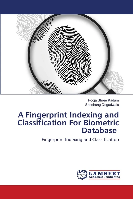 A Fingerprint Indexing and Classification For Biometric Database: Fingerprint Indexing and Classification