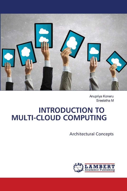 INTRODUCTION TO MULTI-CLOUD COMPUTING: Architectural Concepts