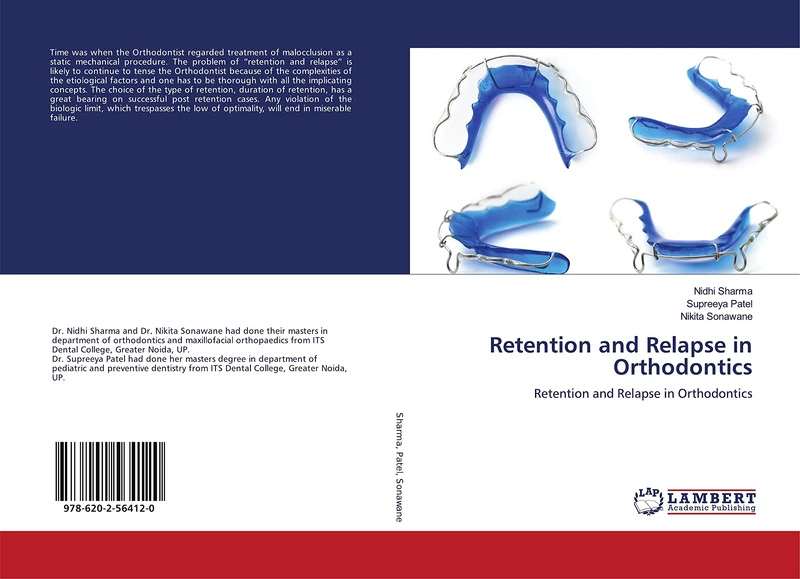 Retention and Relapse in Orthodontics: Retention and Relapse in Orthodontics