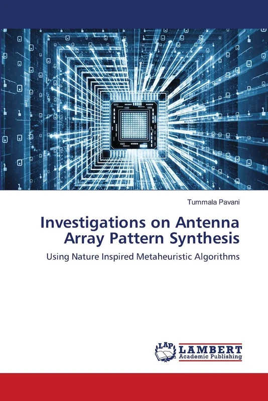 Investigations on Antenna Array Pattern Synthesis: Using Nature Inspired Metaheuristic Algorithms - Image 1