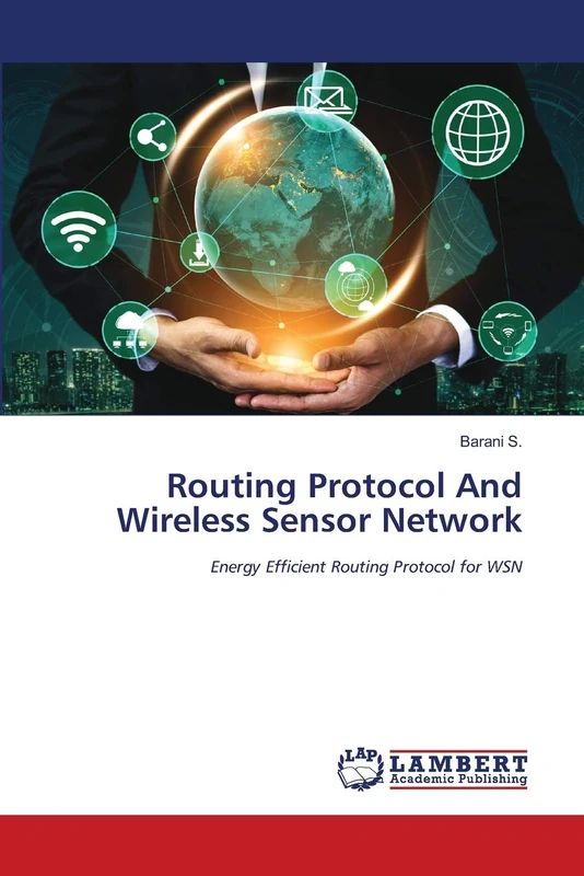 Routing Protocol And Wireless Sensor Network: Energy Efficient Routing Protocol for WSN