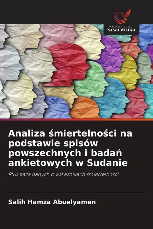 Analiza śmiertelności na podstawie spisów powszechnych i badań ankietowych w Sudanie: Plus baza danych o wskaźnikach śmiertelności: Plus baza danych o wska¿nikach ¿miertelno¿ci - Image 1