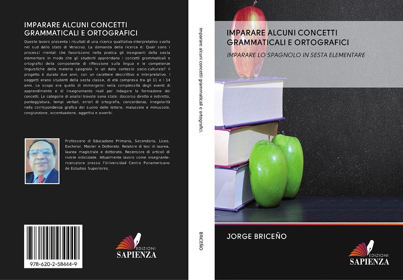 IMPARARE ALCUNI CONCETTI GRAMMATICALI E ORTOGRAFICI: IMPARARE LO SPAGNOLO IN SESTA ELEMENTARE