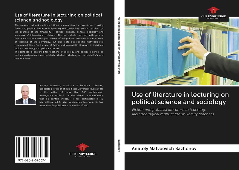 Use of literature in lecturing on political science and sociology: Fiction and publicist literature in teaching. Methodological manual for university teachers