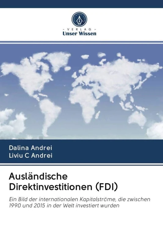Ausländische Direktinvestitionen (FDI): Ein Bild der internationalen Kapitalströme, die zwischen 1990 und 2015 in der Welt investiert wurden